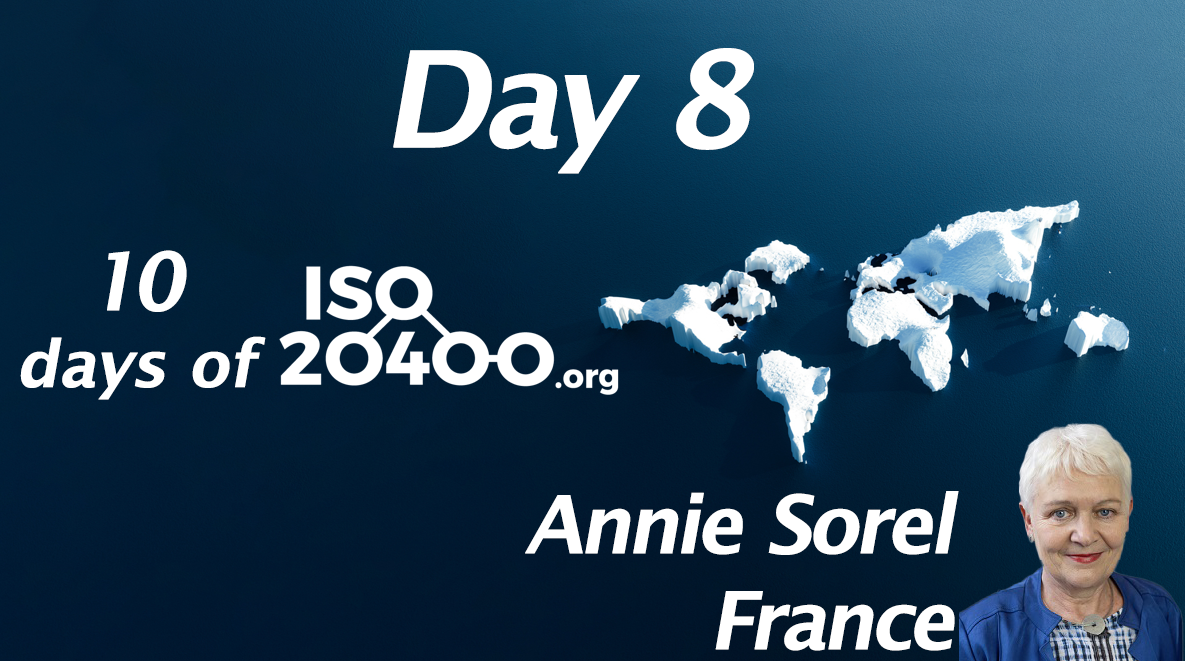 Episode 8 of the 10 days of ISO 20400  Annie Sorel from France
