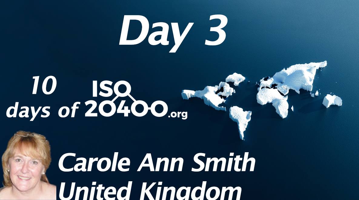 Episode 3 of the 10 days of ISO 20400  Carole Ann Smith UK