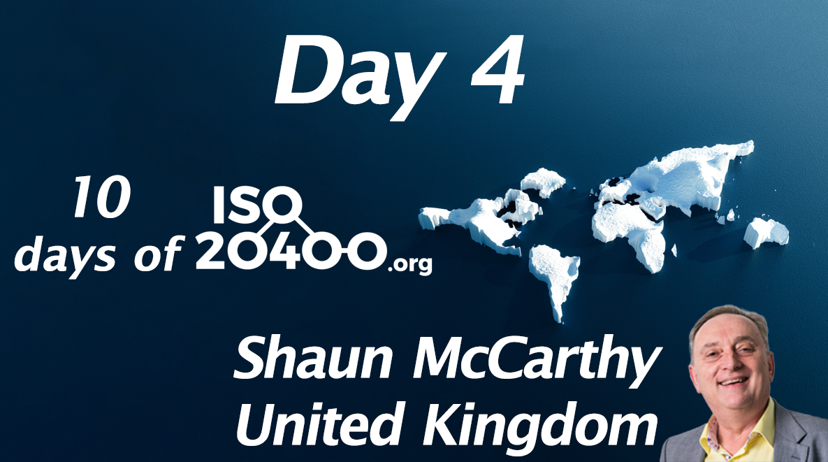 Episode 4 of the 10 days of ISO 20400  Shaun McCarthy OBE UK