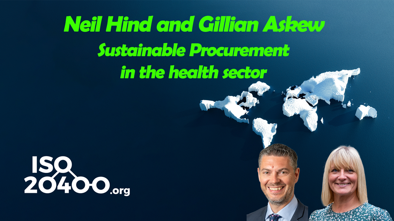 Neil Hind and Gillian Askew discuss Sustainable Procurement in the health sector